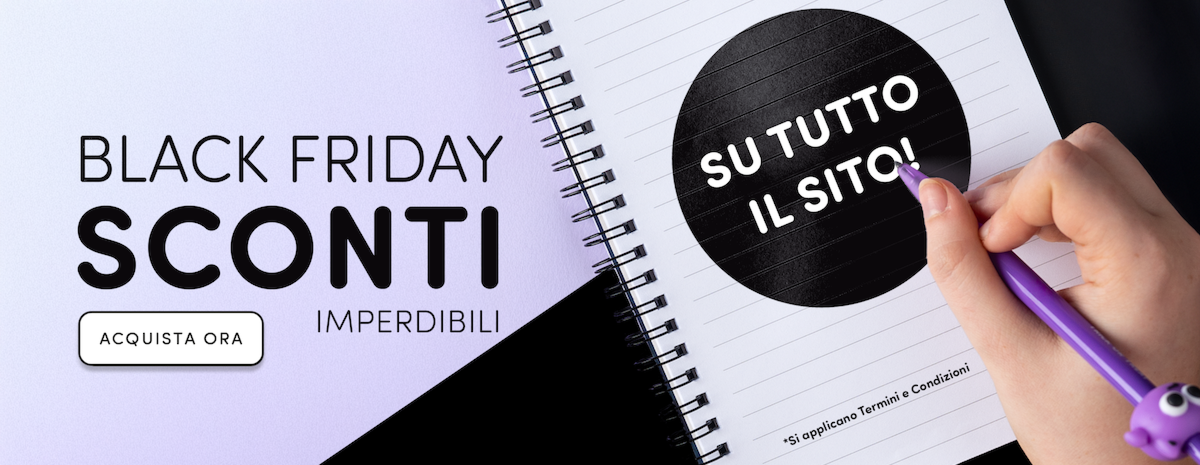 Black Friday: sconti su tutto il sito!